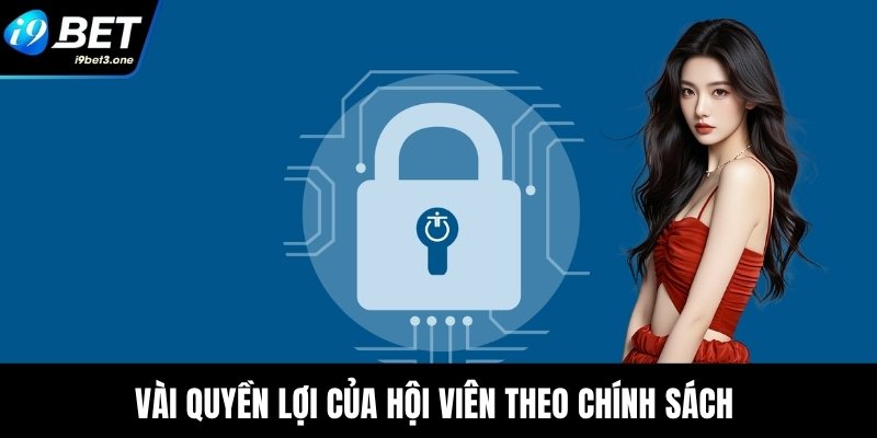Vài quyền lợi của hội viên theo chính sách 